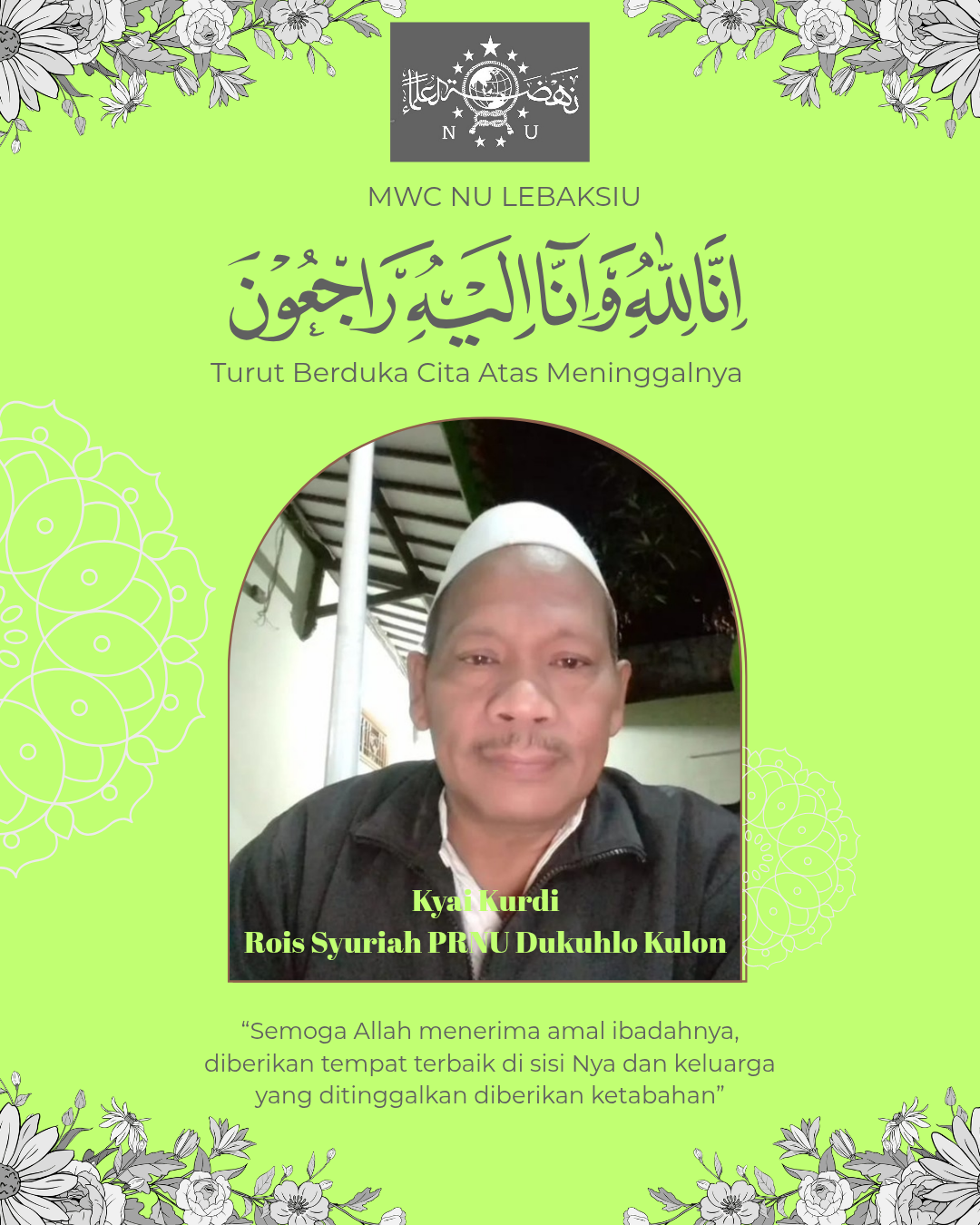 Rois Syuriah PRNU Dukuhlo Kulon Kyai Kurdi Wafat, NU Lebaksiu Sampaikan Duka Mendalam